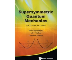 KNYGA Asim Gangopadhyaya Supersymmetric Quantum Mechanics: An Introduction