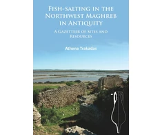 KNYGA Athena Trakadas Fish-Salting in the Northwest Maghreb in Antiquity