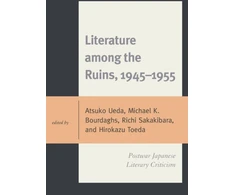 KNYGA Atsuko Ueda Literature among the Ruins, 1945–1955