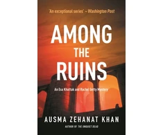 KNYGA Ausma Zehanat Khan Among the Ruins
