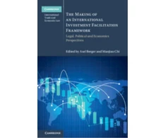 KNYGA Axel Berger Making of an International Investment Facilitation Framework