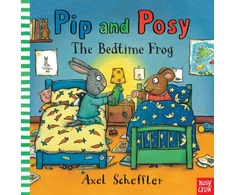 KNYGA Axel Scheffler Pip and Posy: The Bedtime Frog