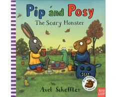 KNYGA Axel Scheffler Pip and Posy: The Scary Monster