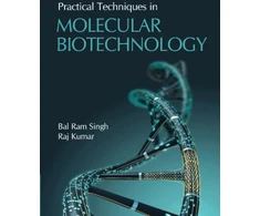 KNYGA Bal Ram Singh Practical Techniques in Molecular Biotechnology