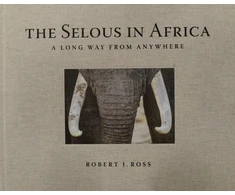 KNYGA Baldus, Rolf D., Jubber, Walter R. Selous in Africa