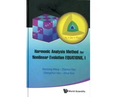 KNYGA Baoxiang Wang Harmonic Analysis Method For Nonlinear Evolution Equations, I