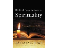 KNYGA Barbara Ellen Bowe Biblical Foundations of Spirituality