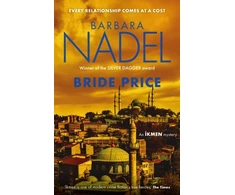 KNYGA Barbara Nadel Bride Price (Inspector Ikmen Mystery 24)