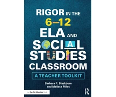 KNYGA Barbara R Blackburn Rigor in the 6–12 ELA and Social Studies Classroom