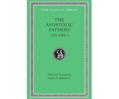 KNYGA Bart D Ehrman Apostolic Fathers, Volume I
