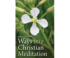 KNYGA Bastiaan Baan Ways into Christian Meditation