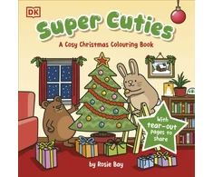 KNYGA Bay Rosie Super Cuties: A Cosy Christmas Colouring Book, With Tear-Out Pages to Share
