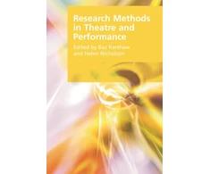 KNYGA Baz Kershaw Research Methods in Theatre and Performance