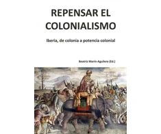 KNYGA Beatriz Marn Aguilera Repensar el colonialismo: Iberia, de colonia a potencia colonial