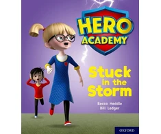 KNYGA Becca Heddle Hero Academy: Oxford Level 3, Geltona Book Band: Stuck in the Storm