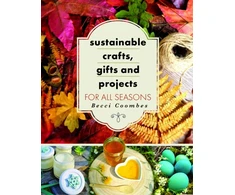 KNYGA Becci Coombes Sustainable Crafts, Gifts and Projects for All Seasons