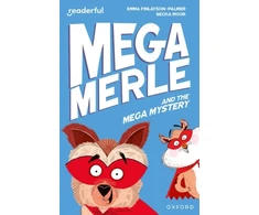 KNYGA Becka Moor Readerful Independent Library: Oxford Reading Level 11: Mega Merle and the Mega Mystery