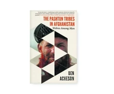 KNYGA Ben Acheson Pashtun Tribes in Afghanistan