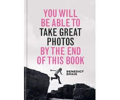 KNYGA Ben Brain You Will be Able to Take Great Photos by The End of This Book