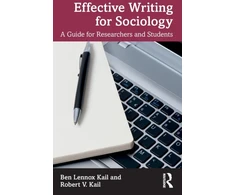 KNYGA Ben Kail Effective Writing for Sociology