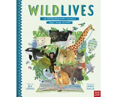 KNYGA Ben Lerwill WildLives: 50 Extraordinary Animals that Made History