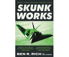 KNYGA Ben R Rich Skunk Works: a Personal Memoir of My Years at Lockheed
