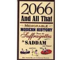 KNYGA Ben Yarde Buller 2066 and All That: Memorable Modern History