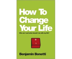 KNYGA Benjamin Bonetti How To Change Your Life
