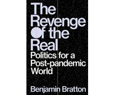 KNYGA Benjamin Bratton Revenge of the Real