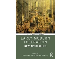 KNYGA Benjamin J Kaplan Early Modern Toleration