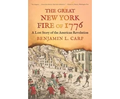 KNYGA Benjamin L Carp Great New York Fire of 1776