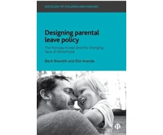 KNYGA Berit Brandth Designing Parental Leave Policy