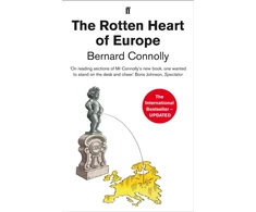 KNYGA Bernard Connolly Rotten Heart of Europe
