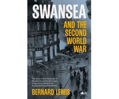 KNYGA Bernard Lewis Swansea and the Second World War