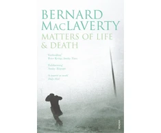 KNYGA Bernard Maclaverty Matters of Life &amp; Death