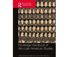 KNYGA Bernd Reiter Routledge Handbook of Afro-Latin American Studies