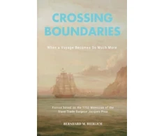 KNYGA Bernhard M Bierlich Crossing Boundaries- When a Voyage Becomes so much More