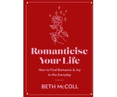 KNYGA Beth Mccoll Romanticise Your Life