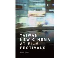 KNYGA Beth Tsai Taiwan New Cinema at Film Festivals