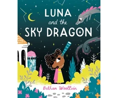 KNYGA Bethan Woollvin Luna and the Sky Dragon