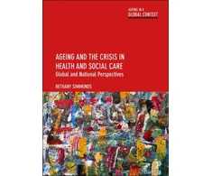 KNYGA Bethany Bethany Simmonds Ageing and the Crisis in Health and Social Care