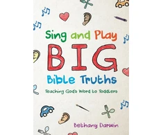 KNYGA Bethany Darwin Sing and Play Big Bible Truths