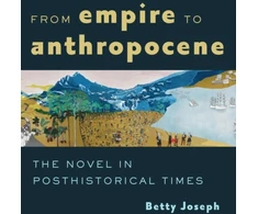 KNYGA Betty Joseph From Empire to Anthropocene