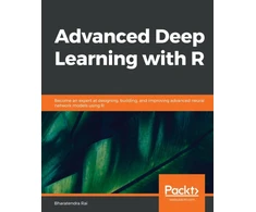 KNYGA Bharatendra Rai Advanced Deep Learning with R