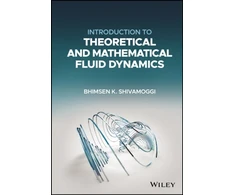 KNYGA Bhimsen K Shivamoggi Introduction to Theoretical and Mathematical Fluid Dynamics