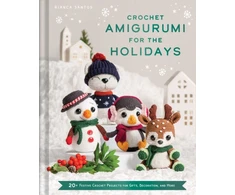 KNYGA Bianca Costa dos Santos Esmanhoto Crochet Amigurumi for the Holidays, 20+ Festive Crochet Projects for Gifts, Decoration, and More