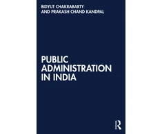 KNYGA Bidyut Chakrabarty Public Administration in India