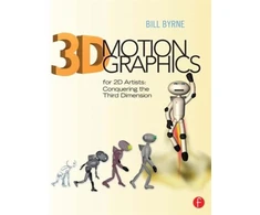 KNYGA Bill Byrne 3D Motion Graphics for 2D Artists
