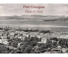 KNYGA Bill Clark Port Glasgow Then &amp; Now