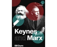 KNYGA Bill Dunn Keynes and Marx